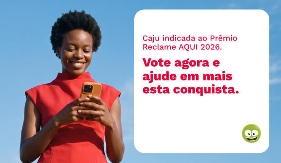 Prêmio Reclame Aqui 2026: Caju é finalista | Vote Agora